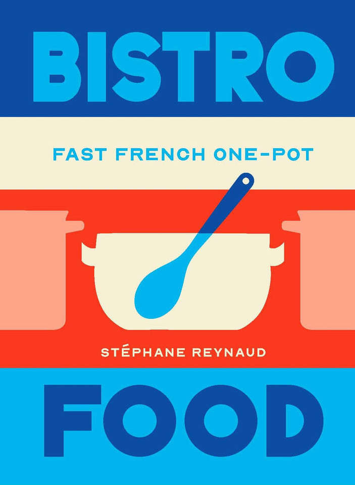 Bistro Food: Fast French One-Pot book cover by 