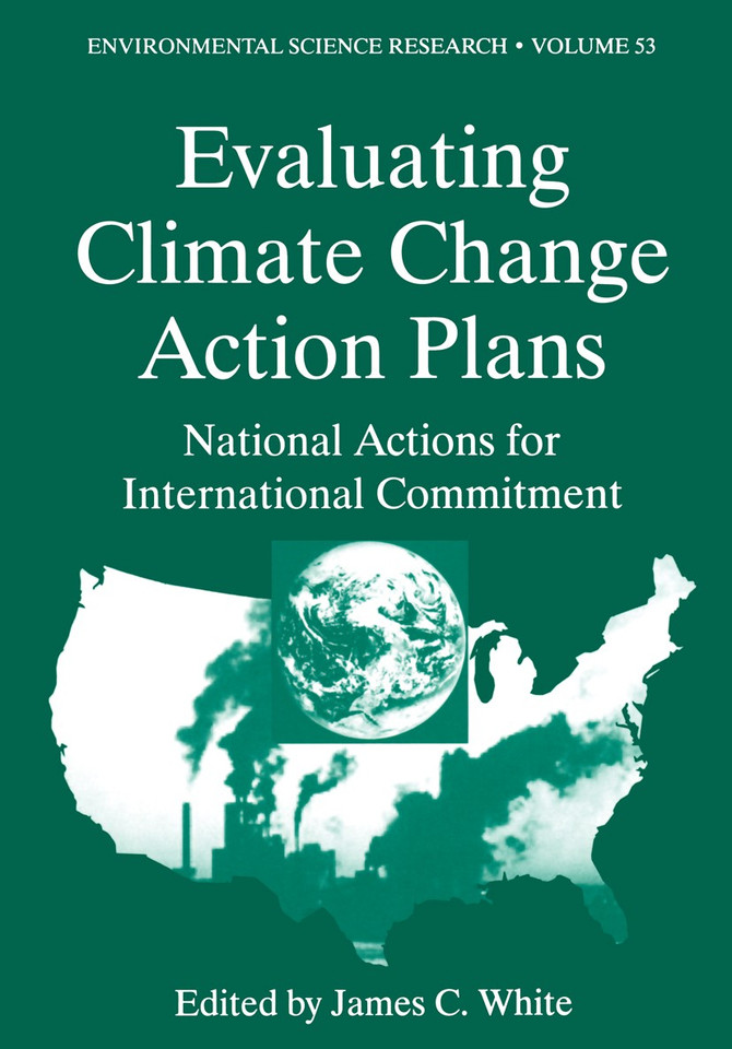 Evaluating Climate Chanage Action Plans: National Actions for International Commitment (Environmental Science Research #53) book cover by 