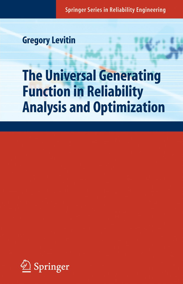 The Universal Generating Function in Reliability Analysis and Optimization (Springer Series in Reliability Engineering) book cover by Gregory Levitin