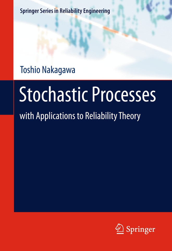 Stochastic Processes: with Applications to Reliability Theory (Springer Series in Reliability Engineering) book cover by Toshio Nakagawa