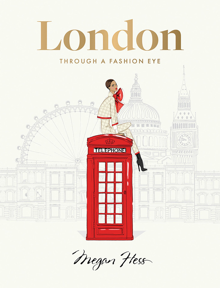London: Through a Fashion Eye book cover by Megan Hess