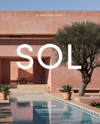 SOL: At Home in Mallorca book cover by Nic Holden