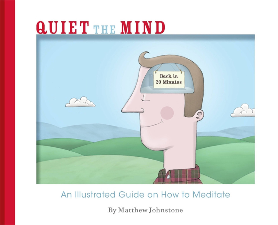 Quiet the Mind book cover by Matthew Johnstone