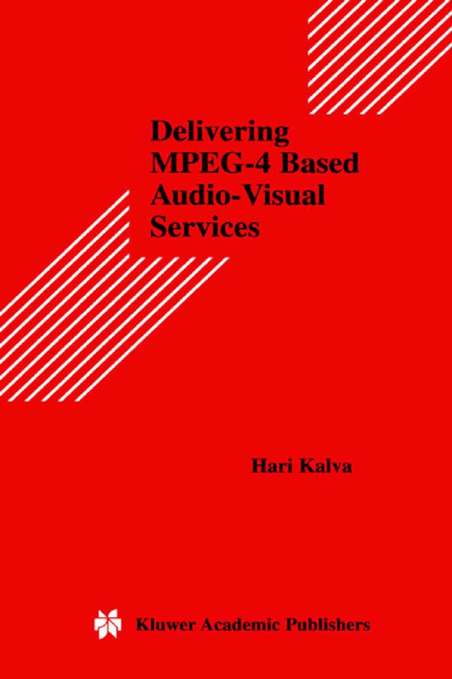 Delivering MPEG-4 Based Audio-Visual Services (Multimedia Systems and Applications #18) book cover by Hari Kalva