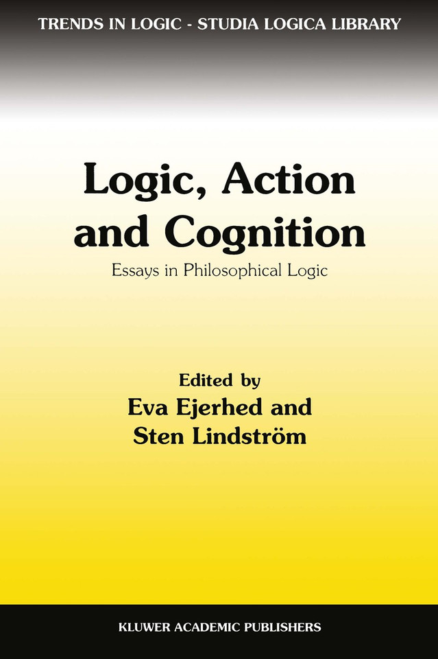 Logic, Action and Cognition: Essays in Philosophical Logic (Trends in Logic #2) book cover by 