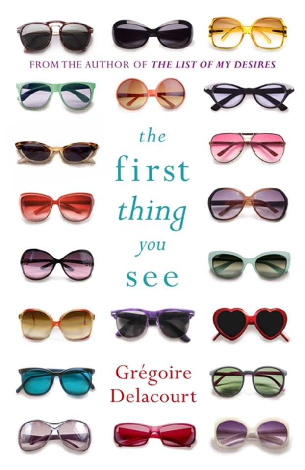 The First Thing You See book cover by Gregoire Delacourt