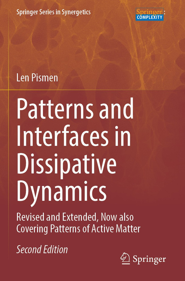 Patterns and Interfaces in Dissipative Dynamics: Revised and Extended, Now also Covering Patterns of Active Matter (Springer Series in Synergetics) book cover by Len Pismen
