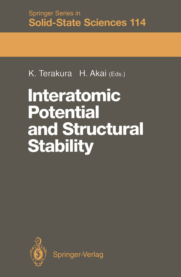 Interatomic Potential and Structural Stability: Proceedings of the 15th Taniguchi Symposium, Kashikojima, Japan, October 19–23, 1992 (Springer Series in Solid-State Sciences #114) book cover by 