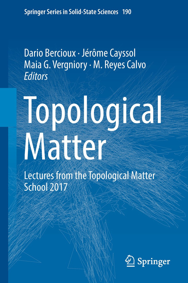 Topological Matter: Lectures from the Topological Matter School 2017 (Springer Series in Solid-State Sciences #190) book cover by 