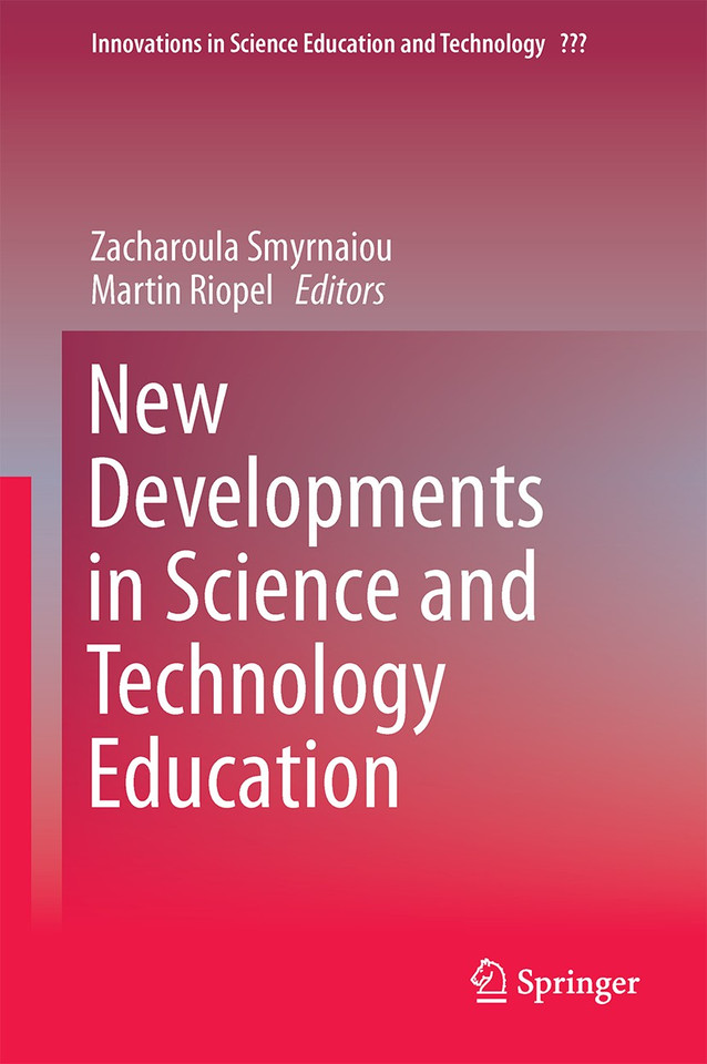 New Developments in Science and Technology Education (Innovations in Science Education and Technology #23) book cover by 