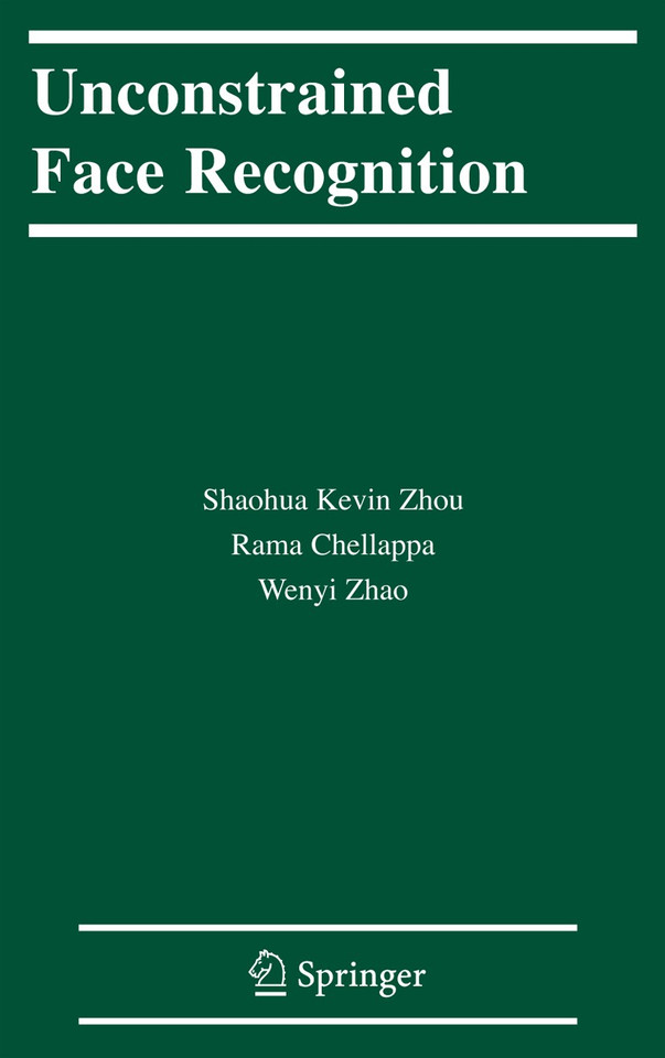 Unconstrained Face Recognition (International Series on Biometrics #5) book cover by Shaohua Kevin Zhou, Rama Chellappa, Wenyi Zhao