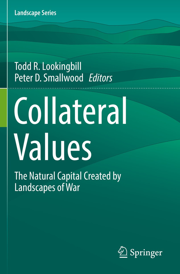 Collateral Values: The Natural Capital Created by Landscapes of War (Landscape Series #25) book cover by 