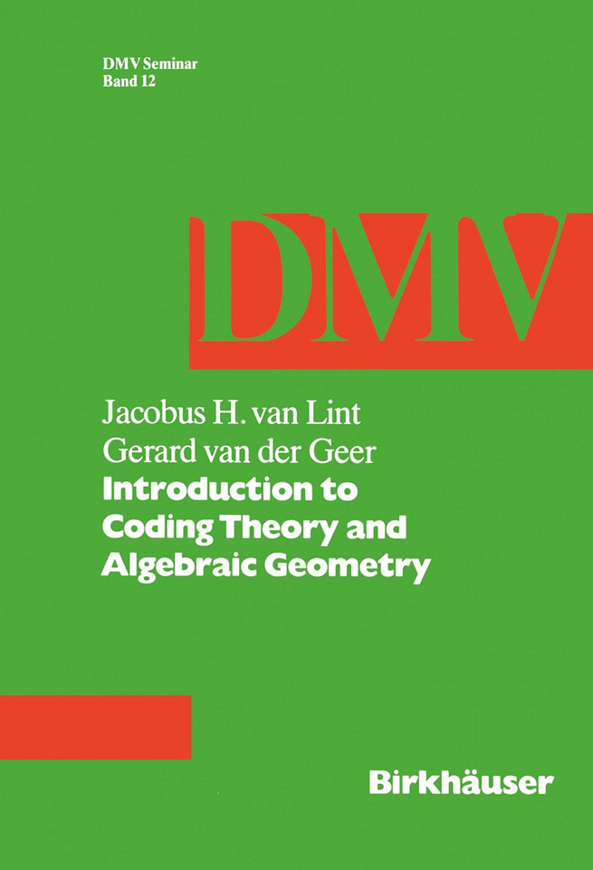 Introduction to Coding Theory and Algebraic Geometry (Oberwolfach Seminars #12) book cover by J. van Lint, G. van der Geer