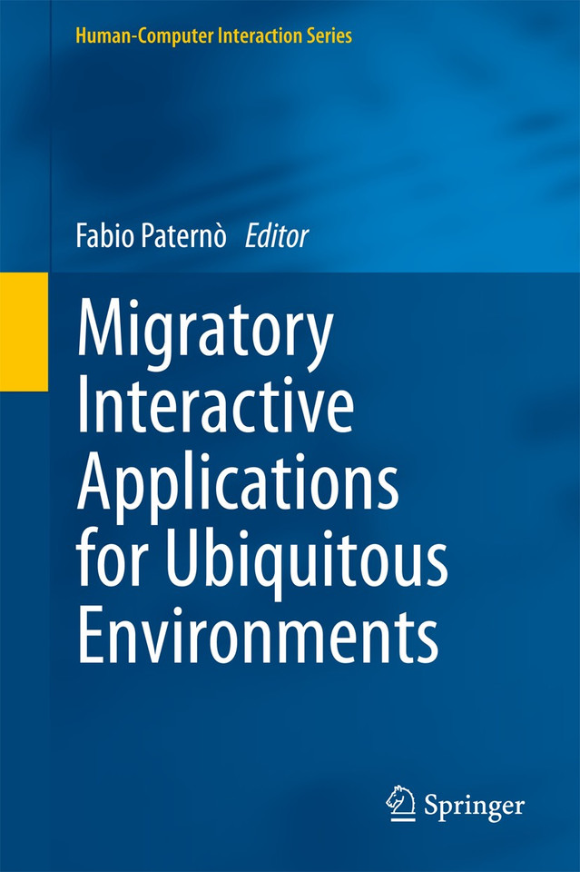Migratory Interactive Applications for Ubiquitous Environments (Human–Computer Interaction Series) book cover by 