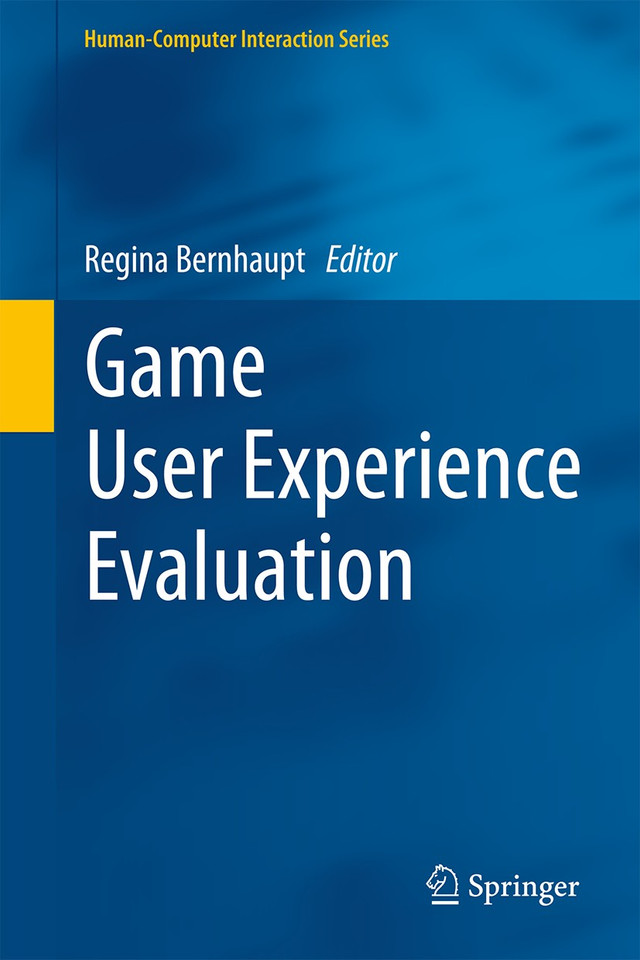 Game User Experience Evaluation (Human–Computer Interaction Series) book cover by 