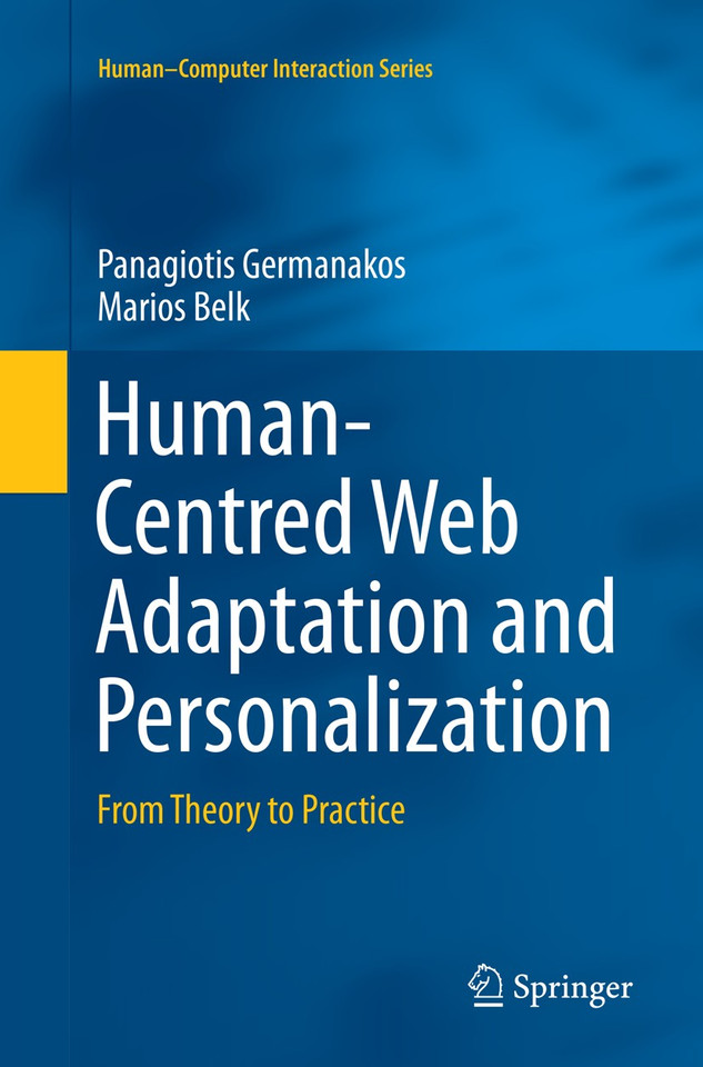 Human-Centred Web Adaptation and Personalization: From Theory to Practice (Human–Computer Interaction Series) book cover by Panagiotis Germanakos, Marios Belk