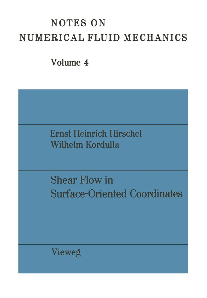 Shear Flow in Surface-Oriented Coordinate (Notes on Numerical Fluid Mechanics and Multidisciplinary Design #4) book cover by Ernst Heinrich Hirschel