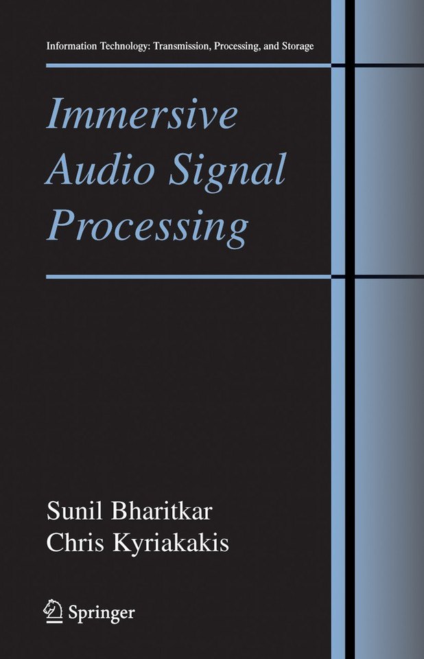 Immersive Audio Signal Processing (Information Technology: Transmission, Processing and Storage) book cover by Sunil Bharitkar, Chris Kyriakakis