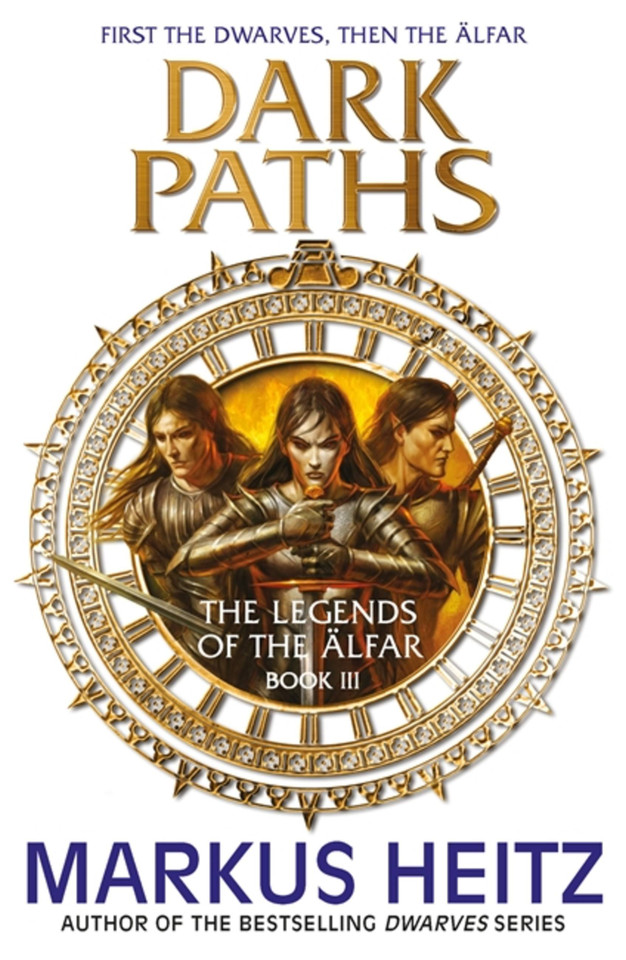 Dark Paths: The Legends of the Alfar Book III (The Legends of the ?lfar) book cover by Markus Heitz