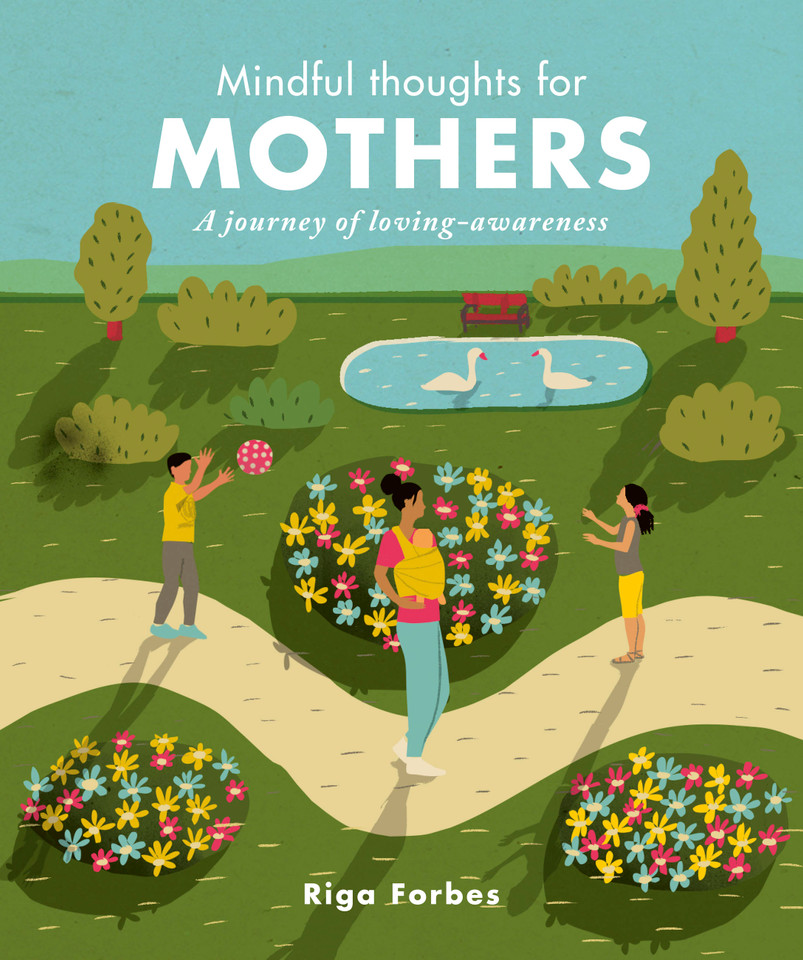 Mindful Thoughts for Mothers: A journey of loving-awareness (Mindful Thoughts) book cover by Riga Forbes