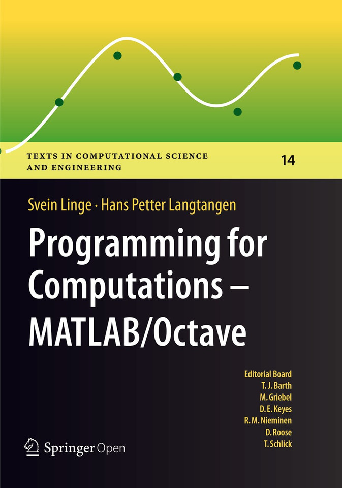 Programming for Computations - MATLAB/Octave: A Gentle Introduction to Numerical Simulations with MATLAB/Octave (Texts in Computational Science and Engineering #14) book cover by Svein Linge, Hans Petter Langtangen
