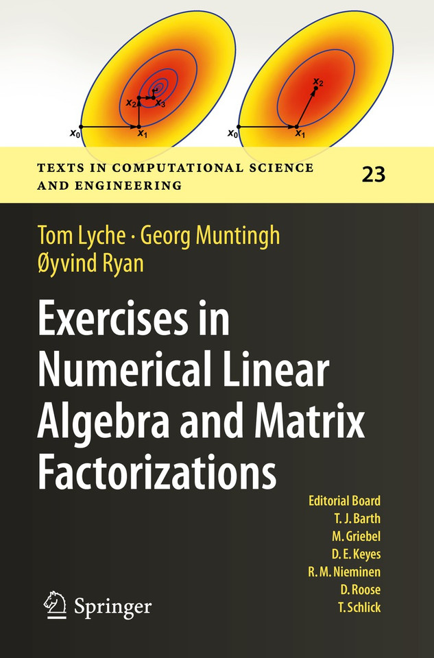 Exercises in Numerical Linear Algebra and Matrix Factorizations (Texts in Computational Science and Engineering #23) book cover by Tom Lyche, Georg Muntingh, Øyvind Ryan