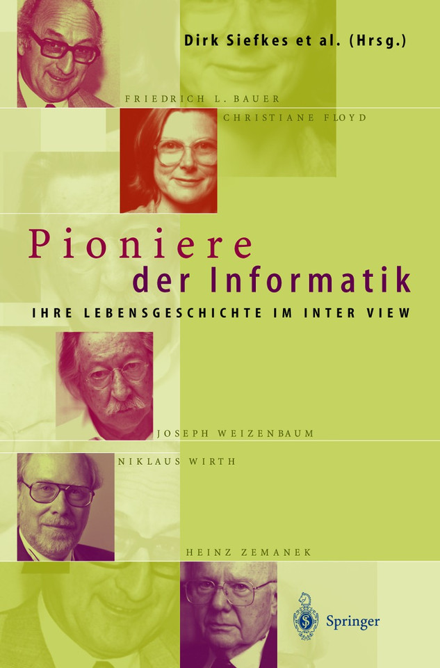 Pioniere der Informatik: Ihre Lebensgeschichte im Interview book cover by 