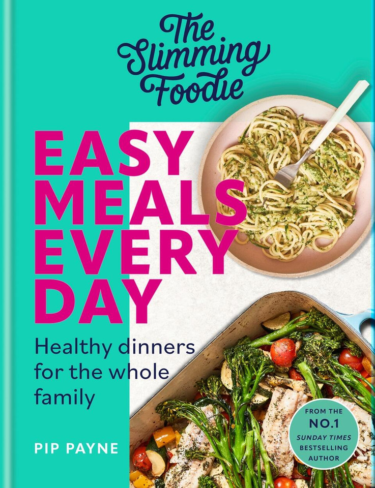 The Slimming Foodie Easy Meals Every Day: Healthy Dinners for the Whole Family book cover by Pip Payne