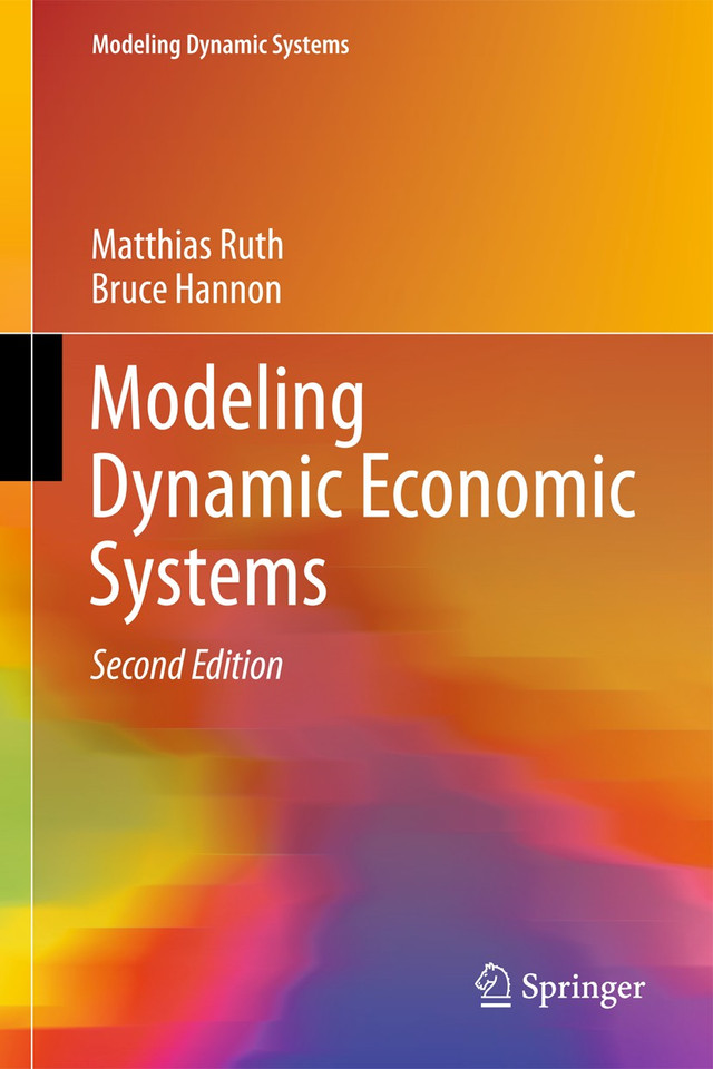 Modeling Dynamic Economic Systems (Modeling Dynamic Systems) book cover by Matthias Ruth, Bruce Hannon