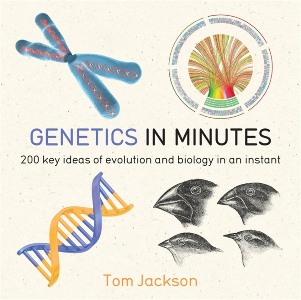 Genetics in Minutes (In MInutes) book cover by Tom Jackson
