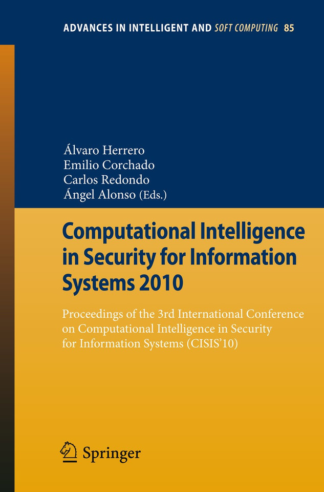 Computational Intelligence in Security for Information Systems 2010: Proceedings of the 3rd International Conference on Computational Intelligence in Security for Information Systems (CISIS’10) book cover by 