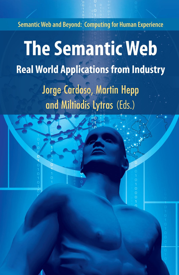 The Semantic Web: Real-World Applications from Industry (Semantic Web and Beyond #6) book cover by 