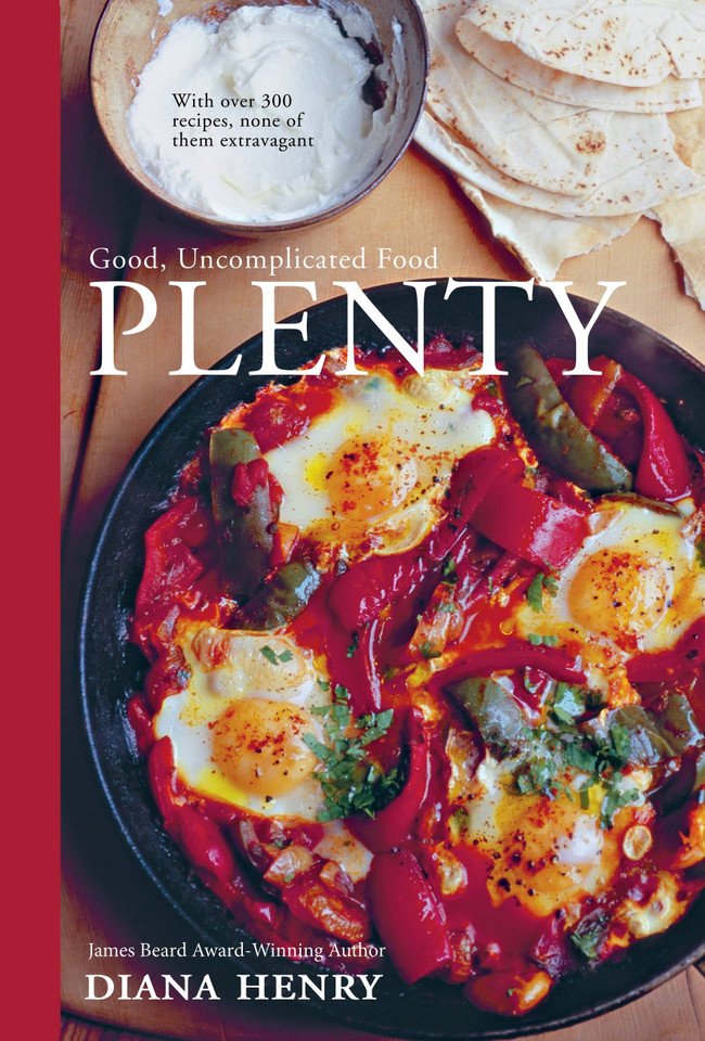 Plenty: Good, uncomplicated food book cover by Diana Henry
