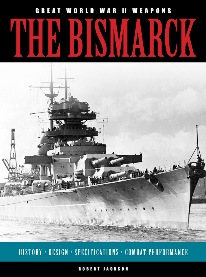 The Bismarck (Weapons of War) book cover by Robert Jackson