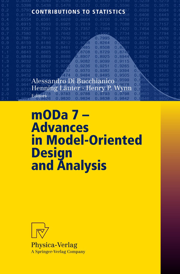 MODA 7 - Advances in Model-Oriented Design and Analysis: Proceedings of the 7th International Workshop on Model-Oriented Design and Analysis held in Heeze, The Netherlands, June 14–18, 2004 (Contributions to Statistics) book cover by 