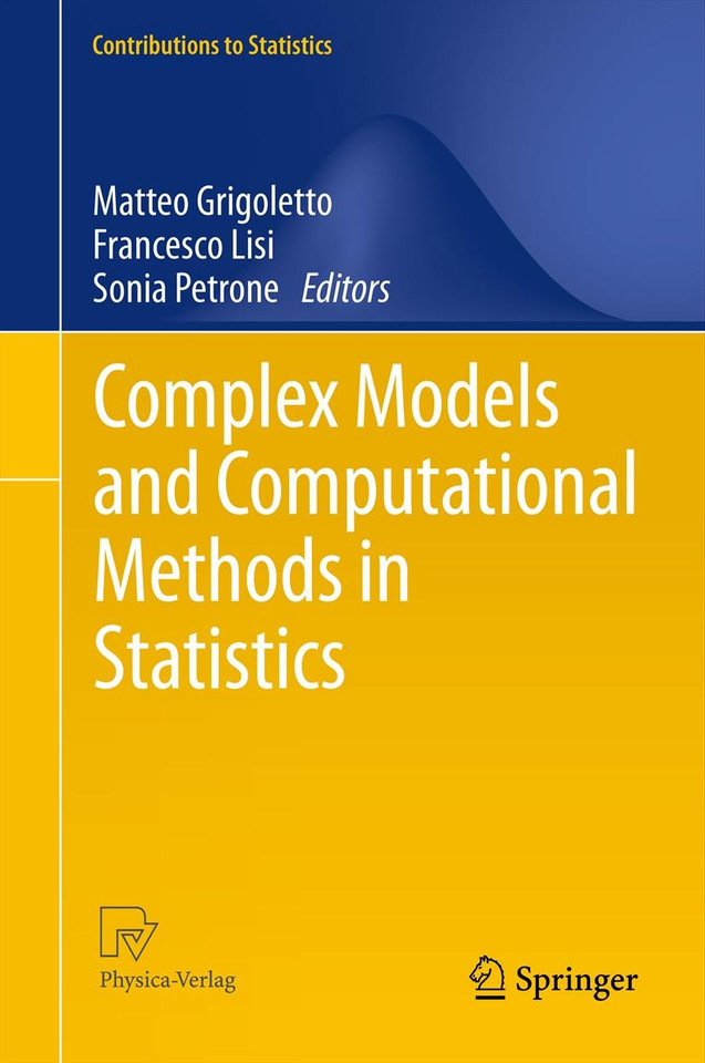 Complex Models and Computational Methods in Statistics (Contributions to Statistics) book cover by 