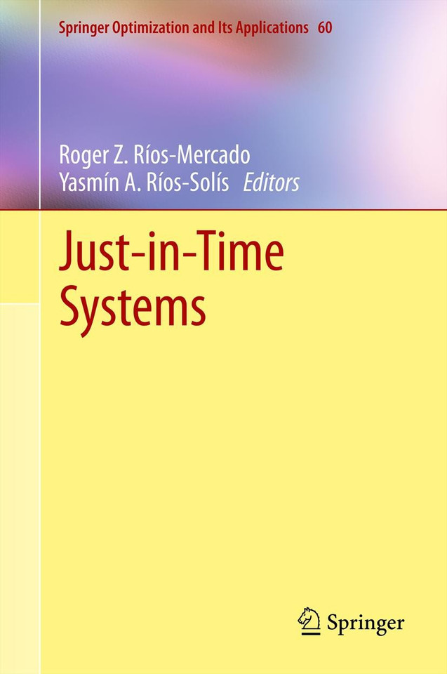 Just-in-Time Systems (Springer Optimization and Its Applications #60) book cover by 