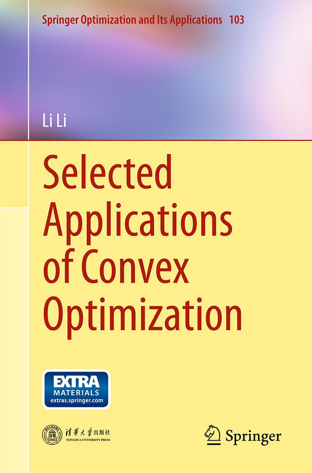 Selected Applications of Convex Optimization (Springer Optimization and Its Applications #103) book cover by Li Li