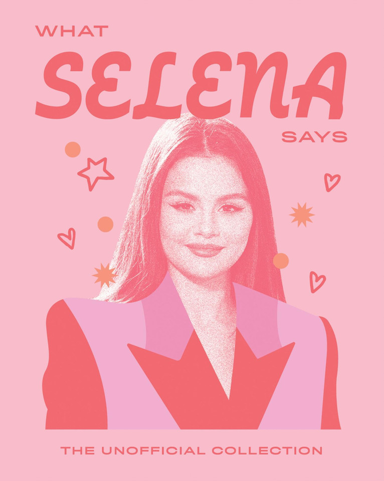 What Selena Says: The Unofficial Collection book cover by Quadrille