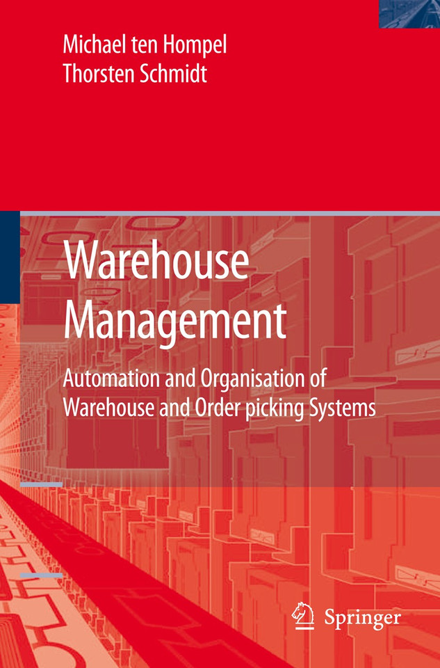 Warehouse Management: Automation and Organisation of Warehouse and Order Picking Systems (Intralogistik) book cover by Michael Hompel, Thorsten Schmidt