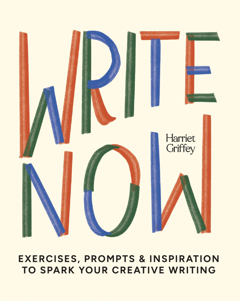 Write Now: 100 Writing Prompts to Kick-Start Your Creativity book cover by Harriet Griffey