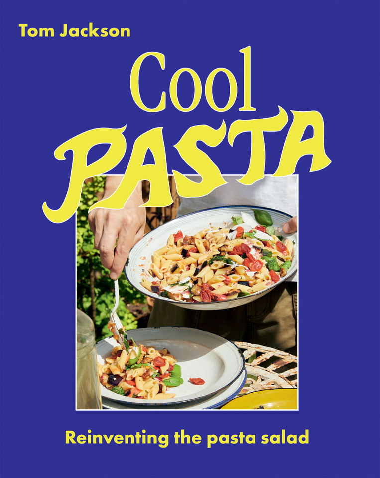 Cool Pasta: Reinventing the Pasta Salad book cover by Tom Jackson