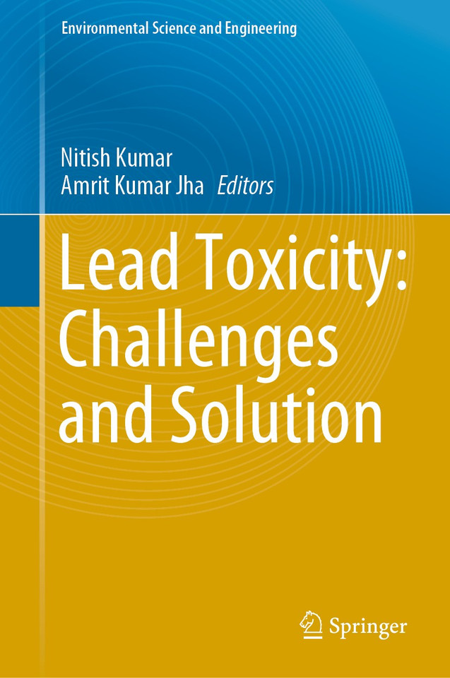 Lead Toxicity: Challenges and Solution (Environmental Science and Engineering) book cover by 