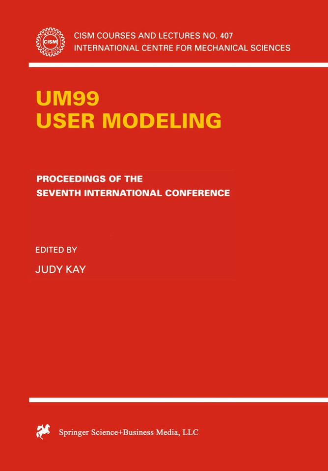 UM99 User Modeling: Proceedings of the Seventh International Conference (CISM International Centre for Mechanical Sciences #407) book cover by 