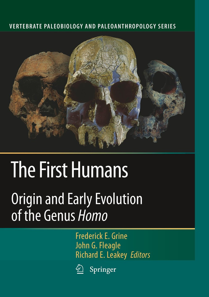 The First Humans: Origin and Early Evolution of the Genus Homo (Vertebrate Paleobiology and Paleoanthropology) book cover by 