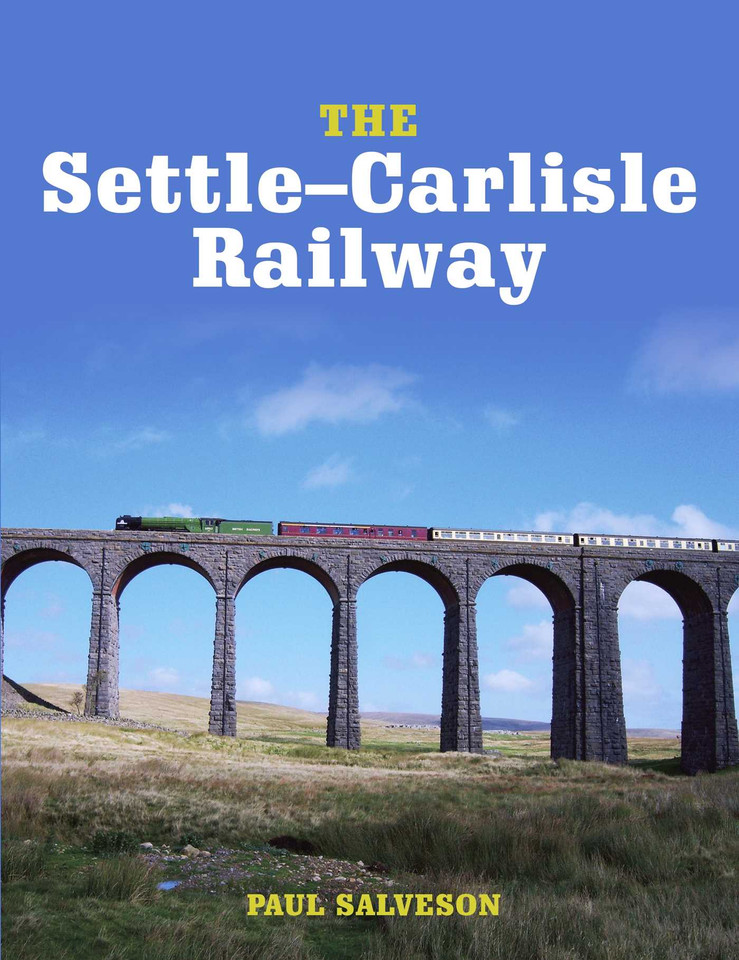 The Settle-Carlisle Railway book cover by Paul Salveson
