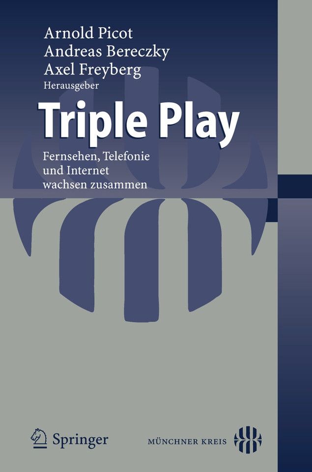 Triple Play: Fernsehen, Telefonie und Internet wachsen zusammen book cover by 