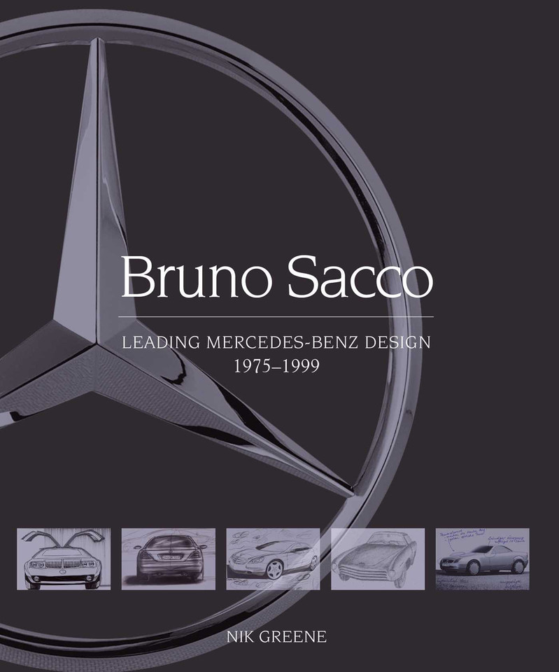 Bruno Sacco: Leading Mercedes-Benz Design 1975-1999 book cover by Nicholas Greene