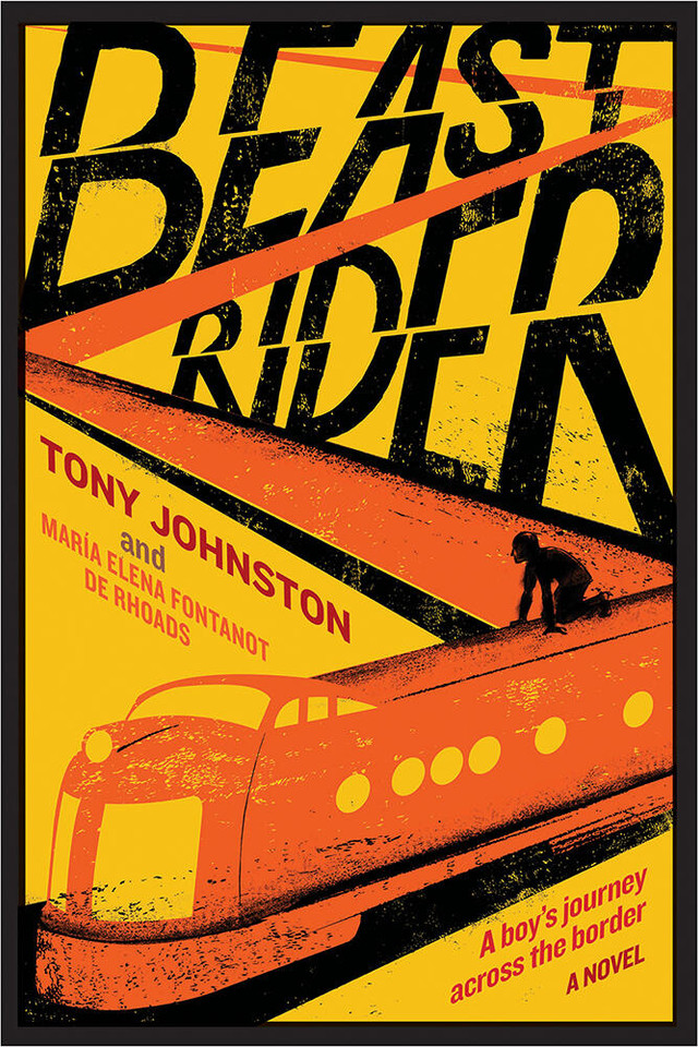 Beast Rider: A Novel book cover by Tony Johnston, María Elena Fontanot de Rhoads