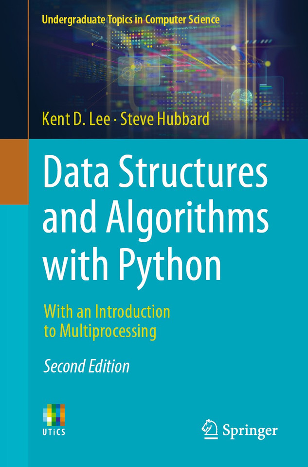 Data Structures and Algorithms with Python: With an Introduction to Multiprocessing (Undergraduate Topics in Computer Science) book cover by Kent D. Lee, Steve Hubbard
